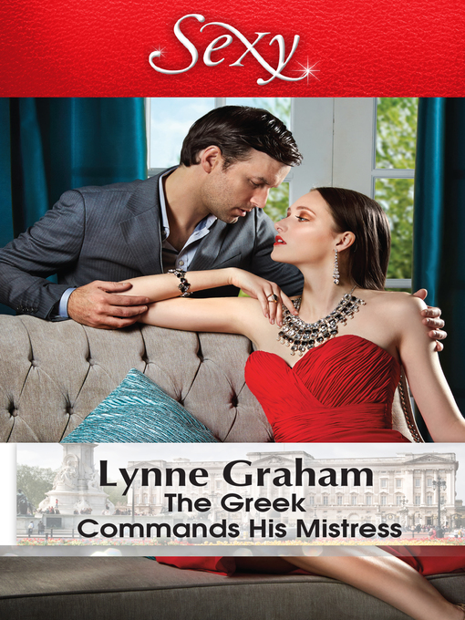 Title details for The Greek Commands His Mistress by Lynne Graham - Available